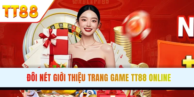 TT88 - Sân chơi giải trí hàng đầu châu Á 2026